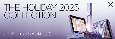 THE HOLIDAY 2025 COLLECTION ホリデーコレクションはこちら